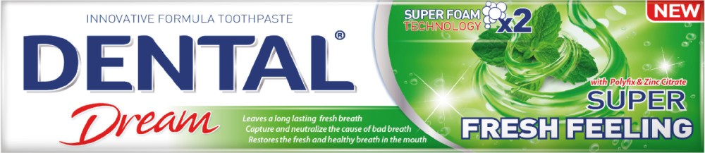 Dental Dream Super Fresh Feeling -    -   