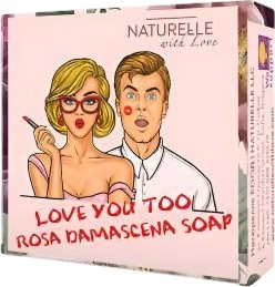 Naturelle with Love Love You Too Rosa Damascena Soap - ����� ��������� ����� �� ����, ���� � ���� � ������ ����� - �����