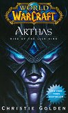 WarCraft: Arthas - Rise of the Lich King - 