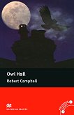Macmillan Readers - Pre-intermediate: Owl Hall - 