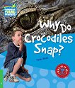 Cambridge Young Readers -  3 (Beginner): Why Do Crocodiles Snap? - 