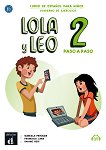 Lola y Leo. Paso a paso - ���� 2 (A1.1 - A1.2): ������ �������� + ��������� �� ��������� ������ ������� �� �������� ���� - 