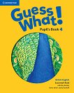 Guess What! -  4:     - 