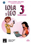 Lola y Leo. Paso a paso - ���� 3 (A1.2): ������ �������� + ��������� �� ��������� ������ ������� �� �������� ���� - 