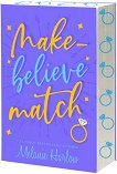 Make-Believe Match - 