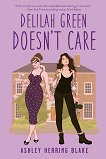 Delilah Green Doesn't Care - 