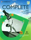 Complete First for Schools - ���� B2: ����� �� ������� �� ��������� ���� Second Edition - 