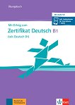 Mit Erfolg zum Zertifikat Deutsch -  B1:    - 