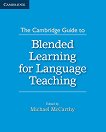 The Cambridge Guide to Blended Learning for Language Teaching: �������� �� ��������� ���� - 