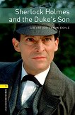 Oxford Bookworms Library - ���� 1 (A1/A2): Sherlock Holmes and the Duke's Son - 