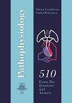 Pathophysiology. 510 Exam Test Questions and Answers - 