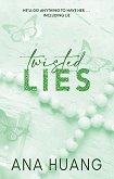 Twisted Lies - 