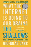 The Shallows: What the Internet Is Doing to Our Brains - 