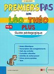 Leo et Theo Plus - ���� Pre A1: ����������� �� ������� �� ������� ���� - 