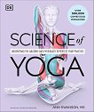 Science of Yoga: Understand the Anatomy and Physiology to Perfect Your Practice - 