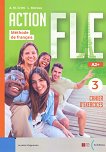 Action FLE -  3 (A2+):      - 