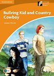 Cambridge Experience Readers: Bullring Kid and Country Cowboy - ���� Intermediate (B1) BrE - 