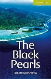 Cambridge English Readers - ���� Starter/Beginner The Black Pearls - 