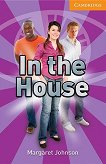 Cambridge English Readers - ���� 4: Intermediate In the House - 