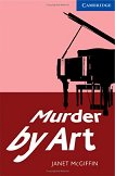 Cambridge English Readers - ���� 5: Upper - Intermediate Murder by Art - 