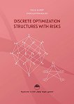 Discrete Optimization Structures with Risks - 