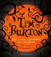 Tim Burton: The Iconic Filmmaker and His Work - 