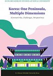 Korea: One Peninsula, Multiple Dimensions - 