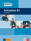 Deutsch Intensiv Schreiben -  B1:       - 