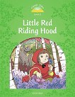 Classic Tales - ���� 3 (A1+): Little Red Riding Hood Activity Book and Play Second Edition - 