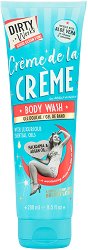 Dirty Works Creme De La Creme Body Wash -  